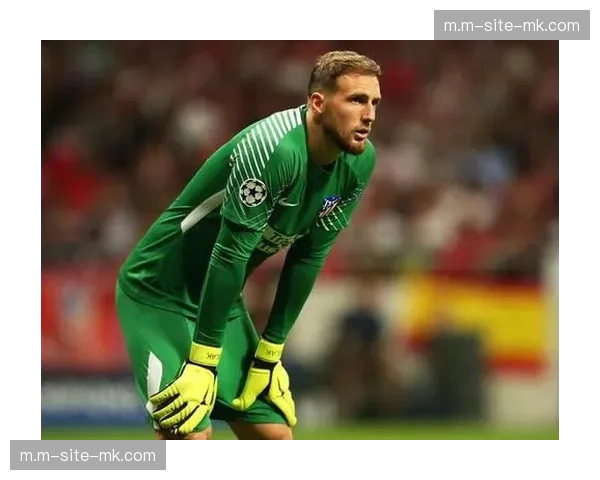 奥布拉克门线技术依旧顶级 马竞防守体系定海神针